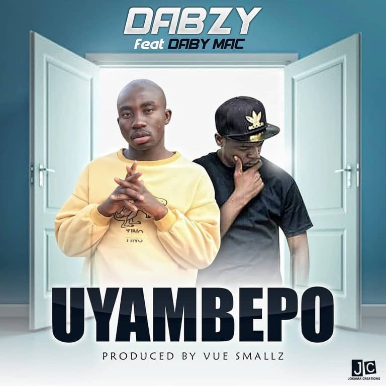 Dabzy ft Daby Marc – Uyambepo (Prod Vue Smallz)