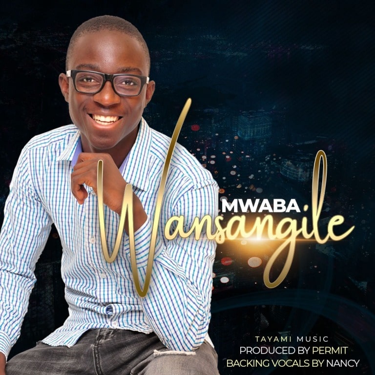 Mwaba Mwaba – Wansangile