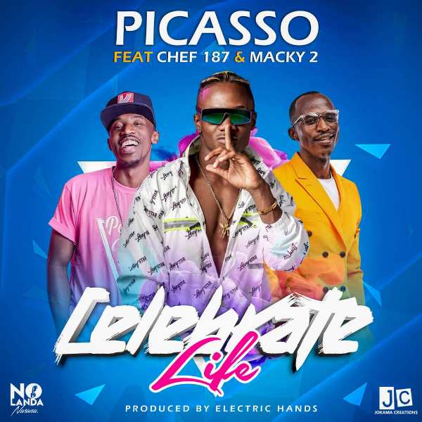 Picasso ft Chef 187 & Macky 2 – Celebrate Life