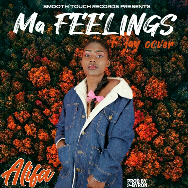 Alifar x Cover – Ma Feelings (Prod By Kang Byron)