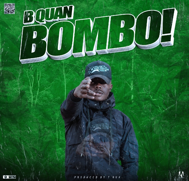 B Quan – Bombo (Prod By T Rux)