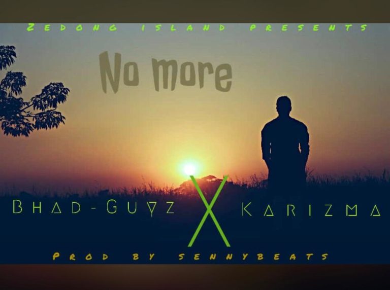 Bhad Guys – No More (Prod Seny beats Tha Sound Lord)