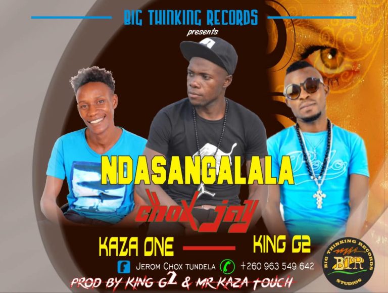 Chox Jay ft King G2 & Kaza One – Ndasangalala