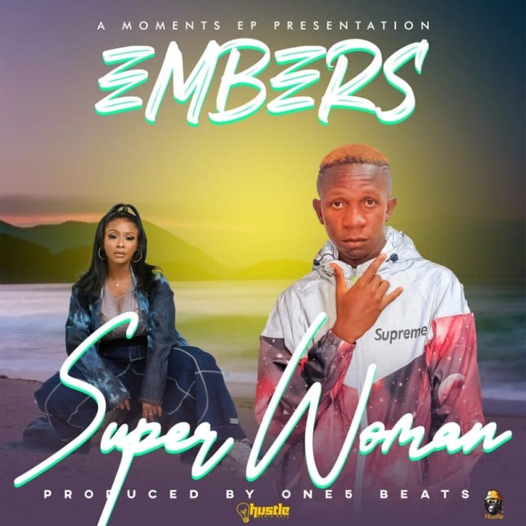 Embers – Super Woman (Prod one 5Beats)
