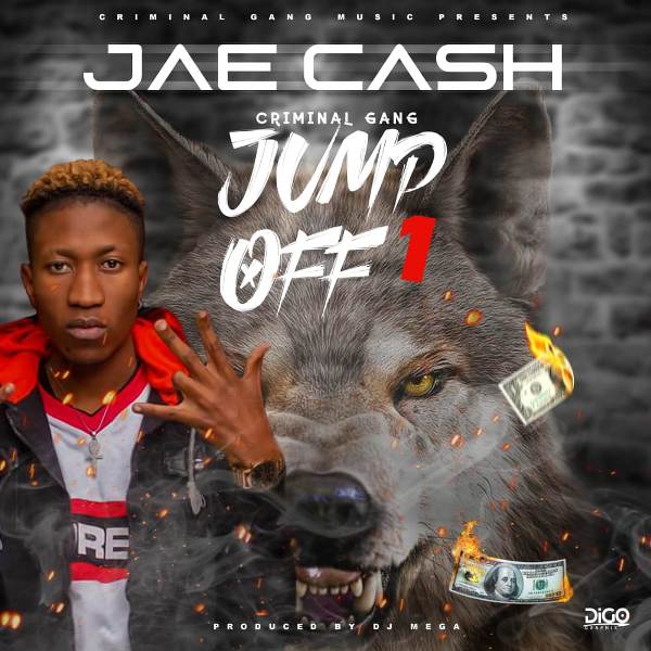 Jae Cash – Criminal Gang Jump Off 1