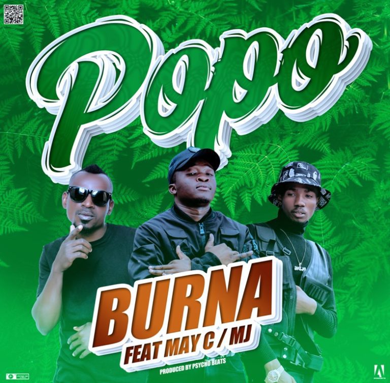 Burna x Mj Ft May C – Popo [Prod Psycho Beatz]