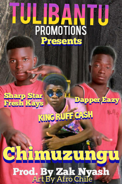 Sharp Star Fresh Kays ft King Ruff Cash x Dapper Easy – Chimuzungu Bae