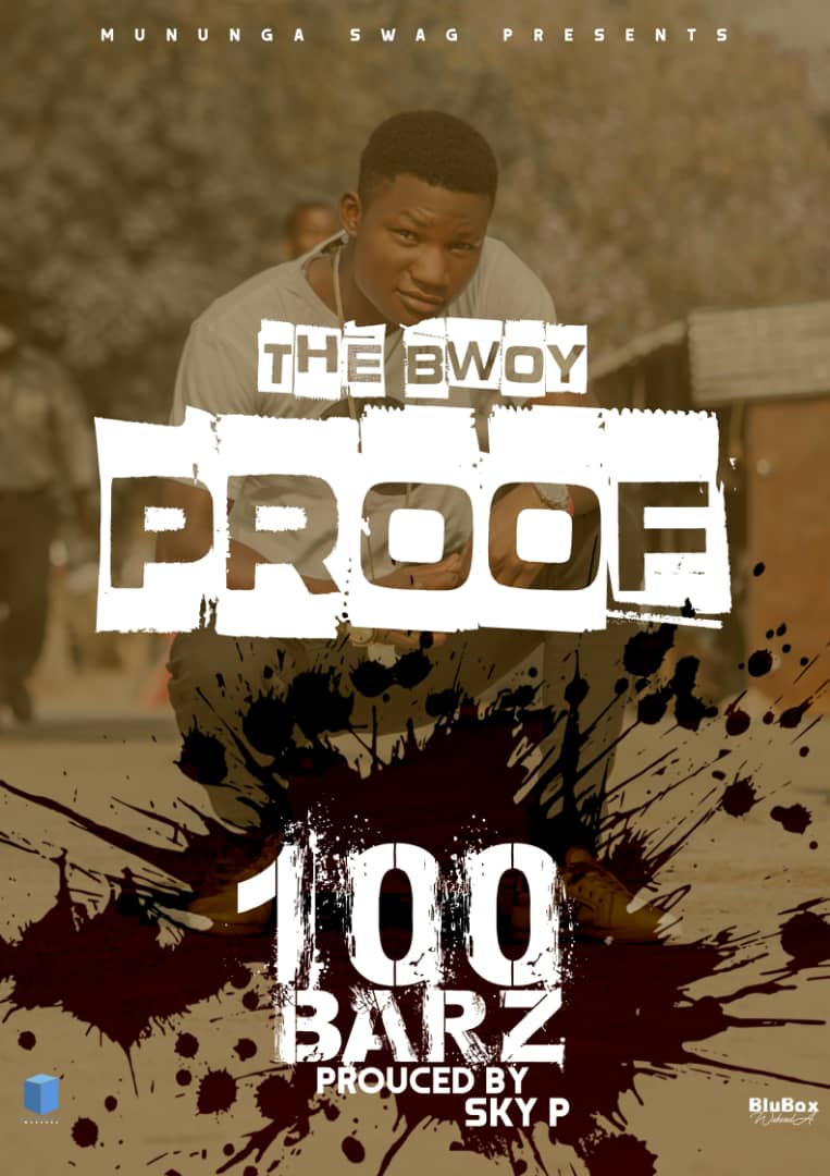 The Bwoy Proof – 100 Barz (prod by Sky P)