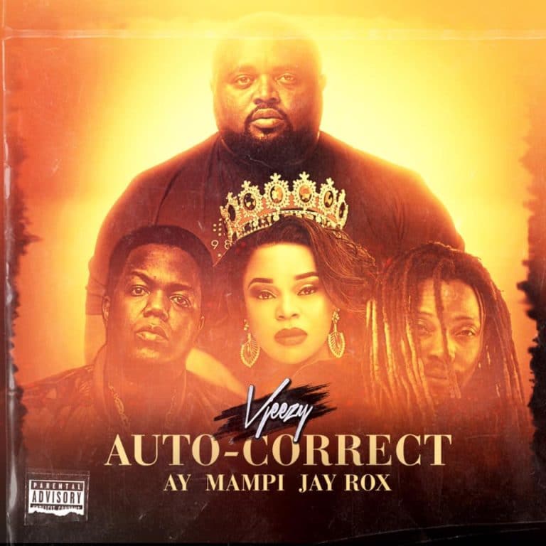 VJeezy ft Jay Rox, AY & Mampi – Auto Correct