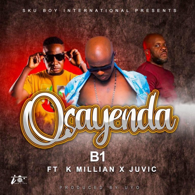 B1 ft K-Millian-x-Juvic-Osayenda