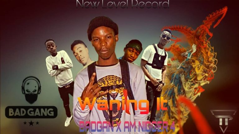 BadGang ft Am Nigger 4 – Waning It (prod by Lil Tp Panda Cash)