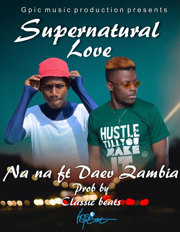 Na Na ft Daev – Supernatural Love (prod by Classic Beats)