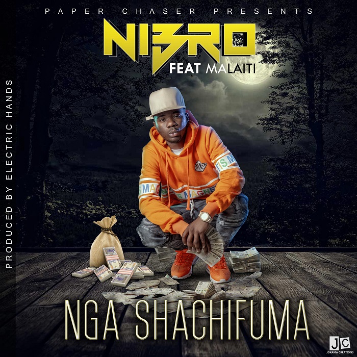 Nibro ft Malaiti – Ngashachifuma (Prod by Electric Hands)