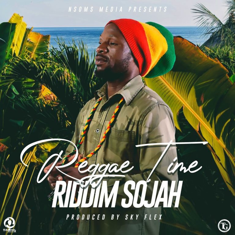 Riddim Sojah – Reggea Time (prod By Sky)