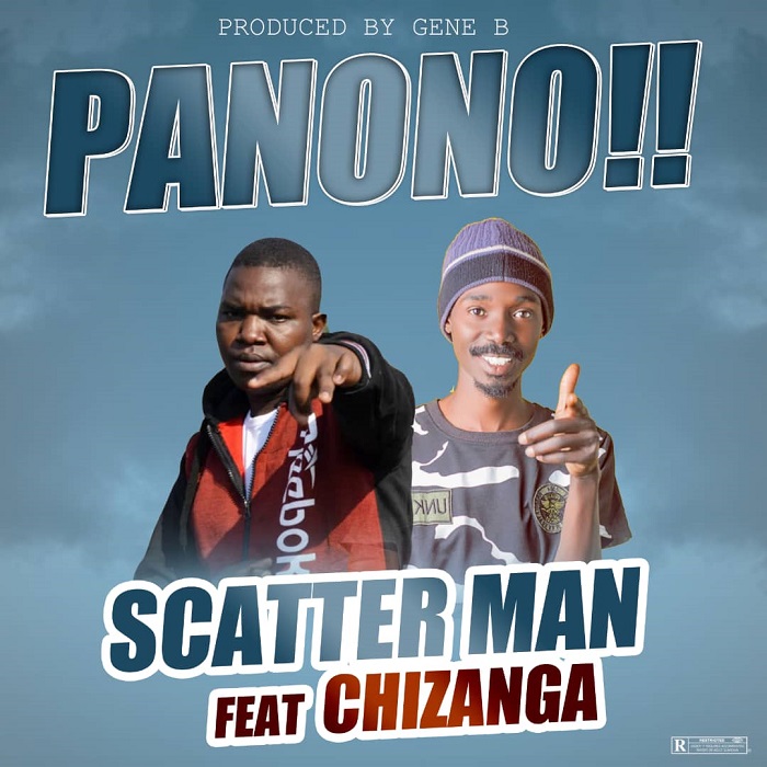 SCATTER MAN FT CHIZANGA – PANONO
