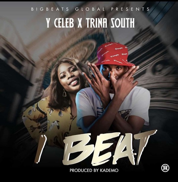 Y Celeb Ft Trina South – I Beat (Prod By Dj Momo & Kademo)