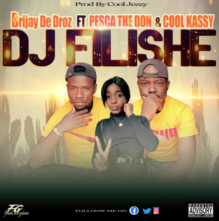 Brijay De Broz ft Pesca The Don & Cool Kassy – DJ Filishe