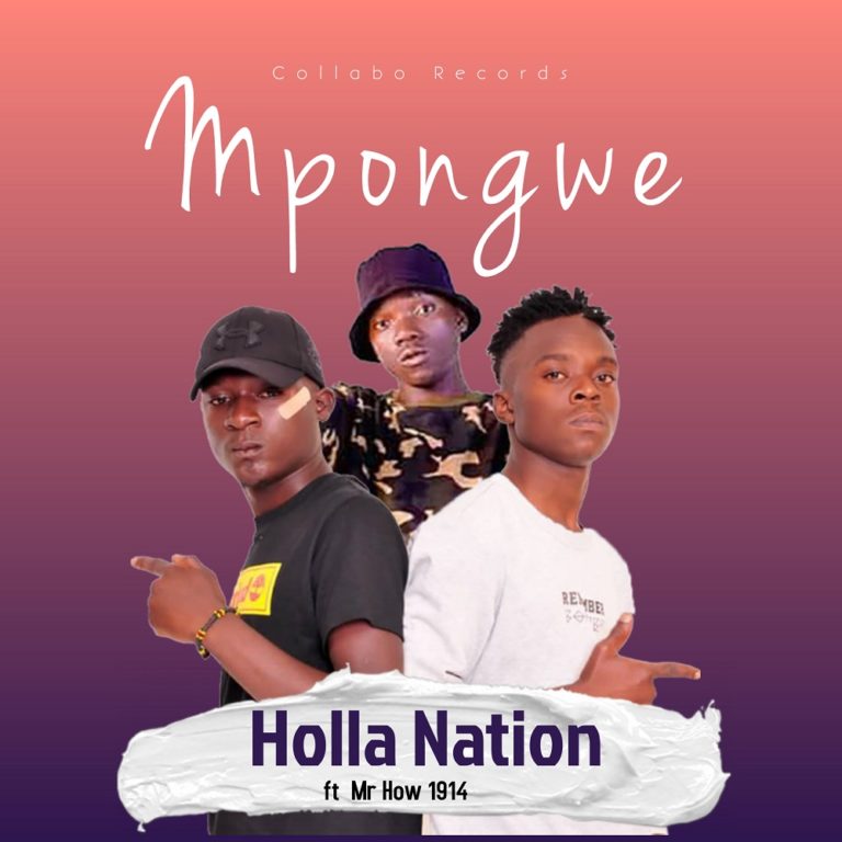 Holla Nation × Mr How 1914 – Mpongwe (prod by Collabo Records)