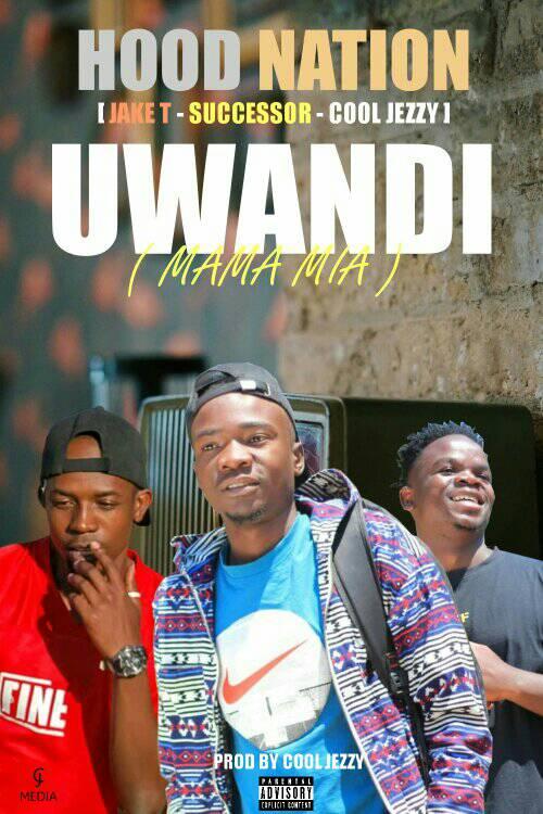 Hood Nation – Uwandi (Mama Mia)