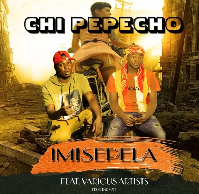 Imisepela ft Various Artist – Chi Pepecho (Prod by Bad Man)