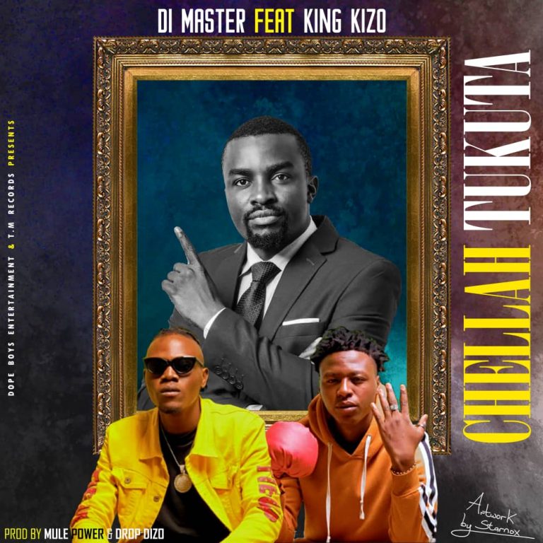 DI Master ft King Kizzo – Chela Tukuta (Prod By Mule Power Beats)