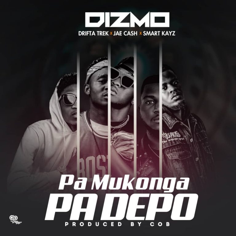 Dizmo x Dope Boys (Smart Kay) Jae Cash x Drifta Trek – Pa Mukonga Pa Depo