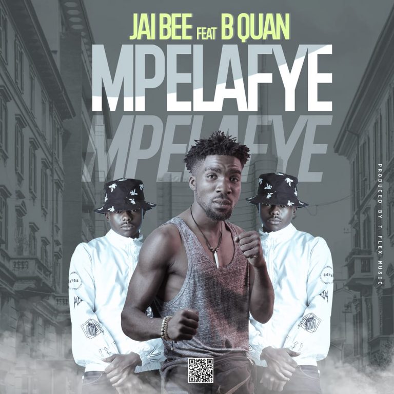 Jai Bee ft B Quan – Mpelafye