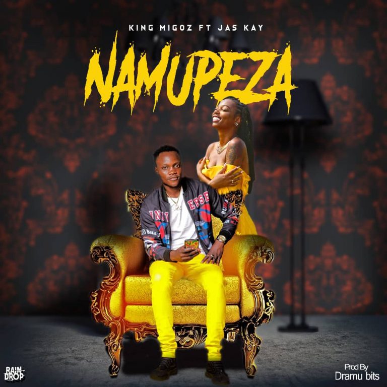 King Migos x Jas Kays – Namupeza (prod by Drizit)