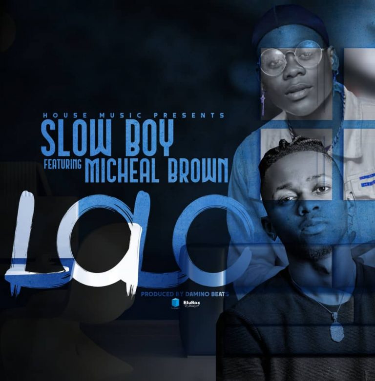 Slowboy Zambia ft Micheal Brown – Lolo