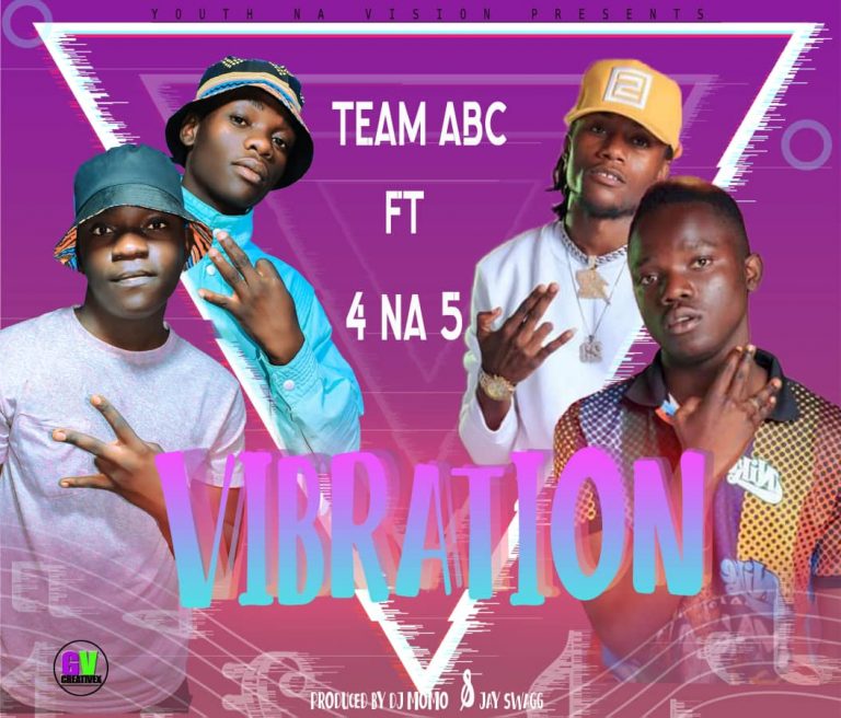 Team ABC ft 4 na 5 – Vibration (Pro by DJ Momo & Jay Swagg)
