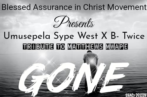 POEM: Umusepela Sype West x B Twice – Gone