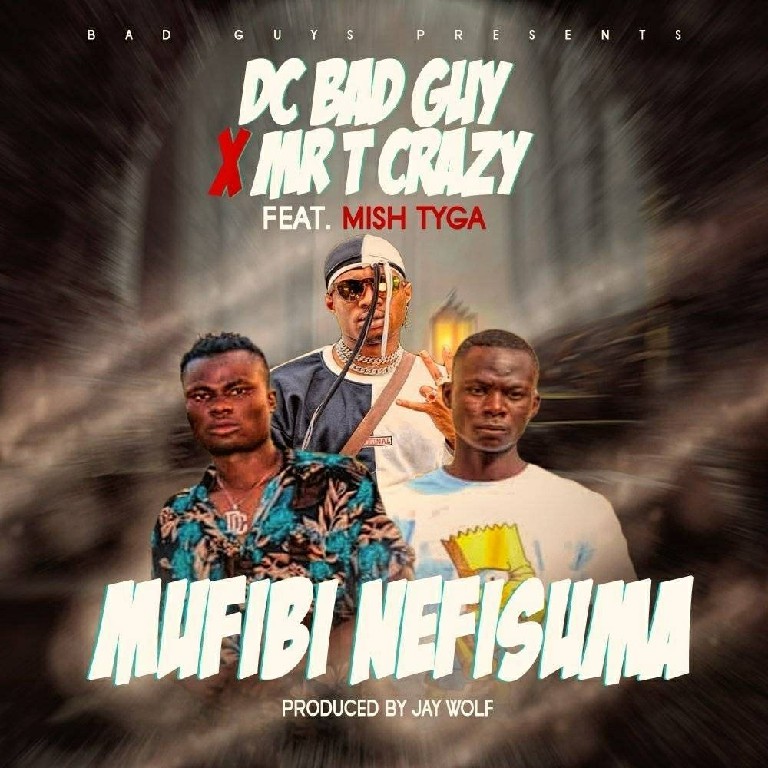 Dc Bad Guy Ft Mish Tyga – Ifibi Nefisuma