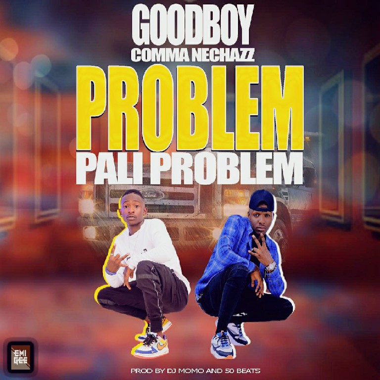 GoodBoy x Nechazz – Problem Pali Problem  (Prod By Dj Momo)