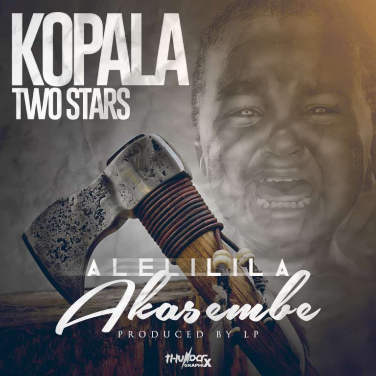 Kopala 2 Stars – Akasembe (Prod By DJ L Peter)