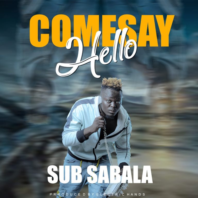 Sub Sabala – Come Say Alooo