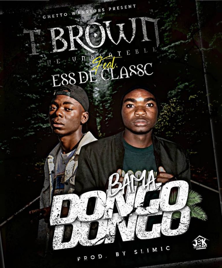 T Brown The Unbeatable ft Ess De Classc – Bama Dongo Dongo Prod by Slimic