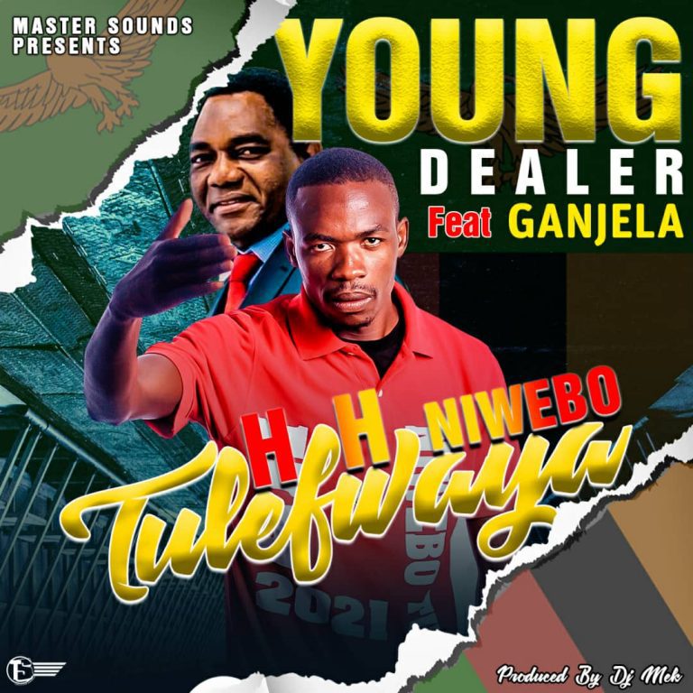 YOUNG DEALER FT GANJERA  – TULEFWAYA
