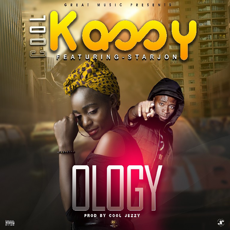Cool Kassy ft Starjon – Ology ( Prod By Cool Jezzy )