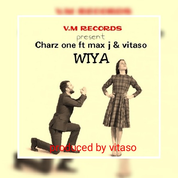 Charz One ft Max J & Vitaso – Wiya (prod by vitaso)