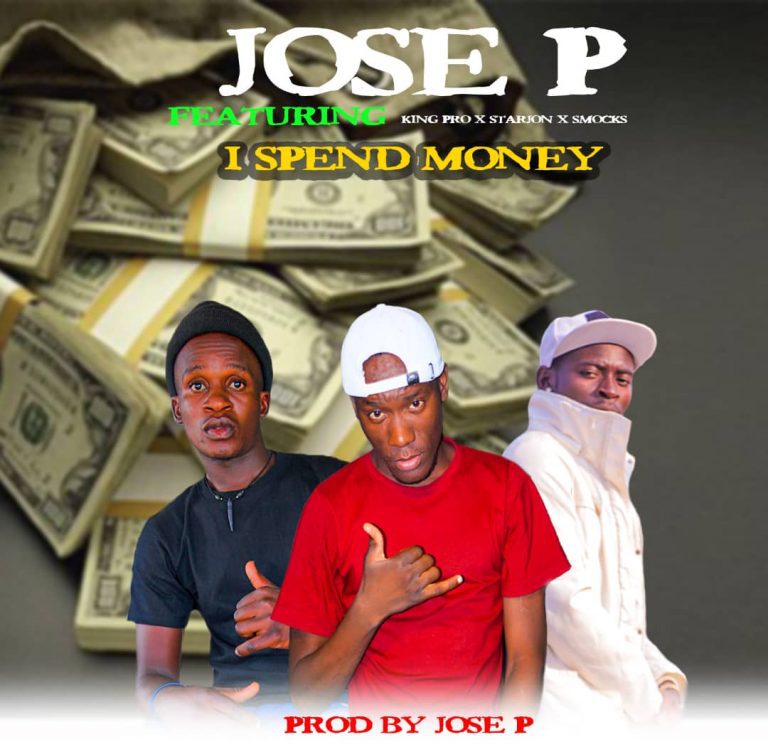 Jose P ft King Pro x Starjon x Smocks – I Spend Money (Prod By Jose P)