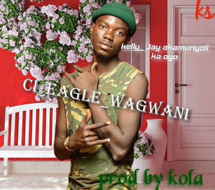 Kelly Jay Akamunyoli Ka oyo – Ci Eagle Wagwani