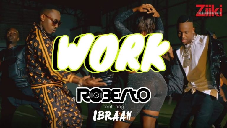 Roberto ft Ibraah – Work