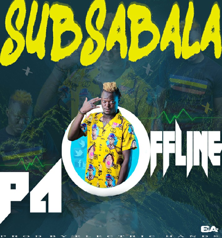 Sub Sabala – Pa Offline (Prod by Electric Hands)