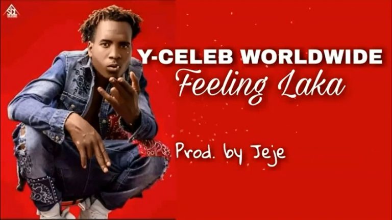 Y Celeb – Feeling Laka (Prod By JeJe)