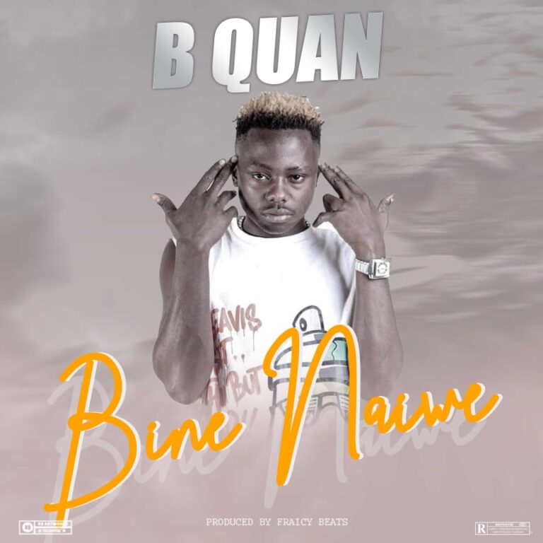 B Quan – Bineh (Prod By Fraicy Beats)
