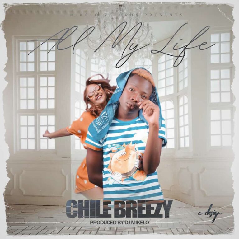 Chile Breezy – All My Love (prod By Mikelo)