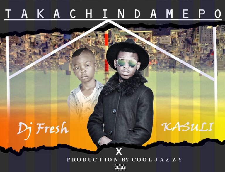 Dj Fresh ft Kasuli – Takacindamepo (Prod Stebeat)
