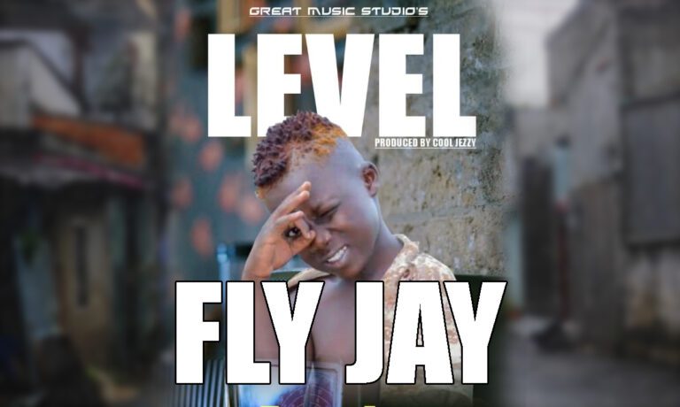 Fly Jay – Level (Prod By Cool Jezzy)