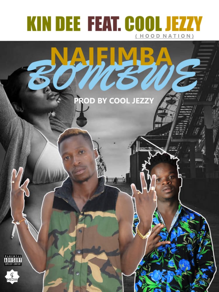 Kin Dee ft Cool Jezzy – Bombwe (prod Cool Jezzy)