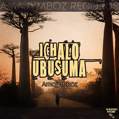 Amajymboz – Ichalo Ubusuma